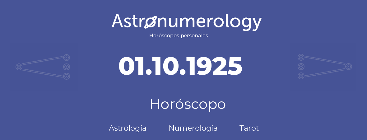 Fecha de nacimiento 01.10.1925 (01 de Octubre de 1925). Horóscopo.