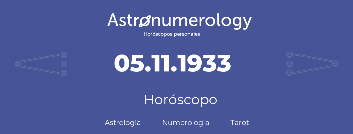 Fecha de nacimiento 05.11.1933 (5 de Noviembre de 1933). Horóscopo.