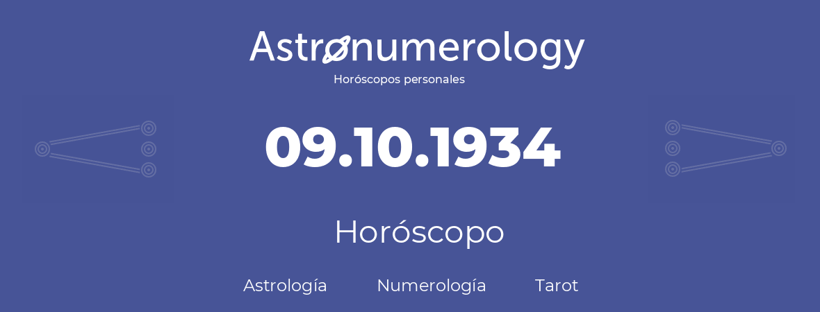 Fecha de nacimiento 09.10.1934 (9 de Octubre de 1934). Horóscopo.