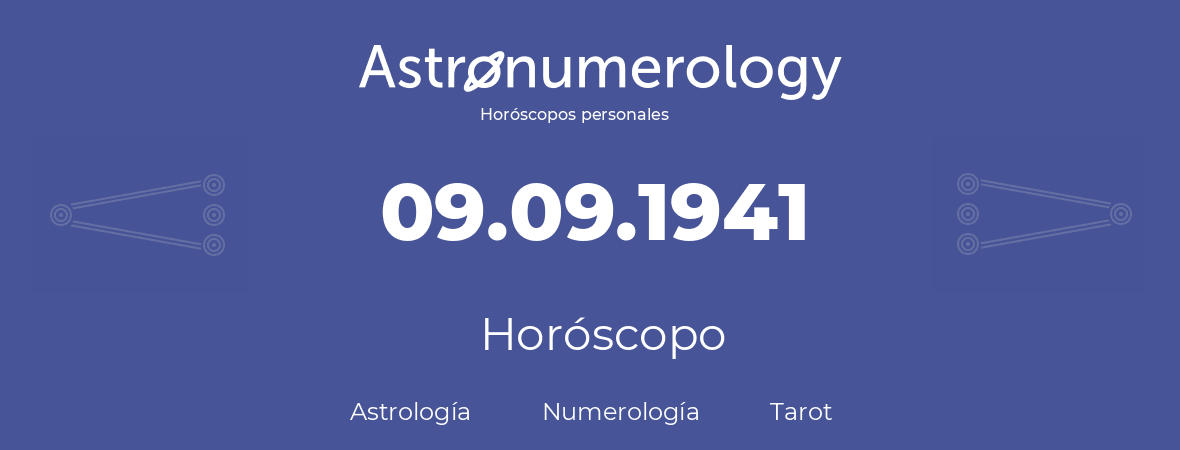 Fecha de nacimiento 09.09.1941 (09 de Septiembre de 1941). Horóscopo.