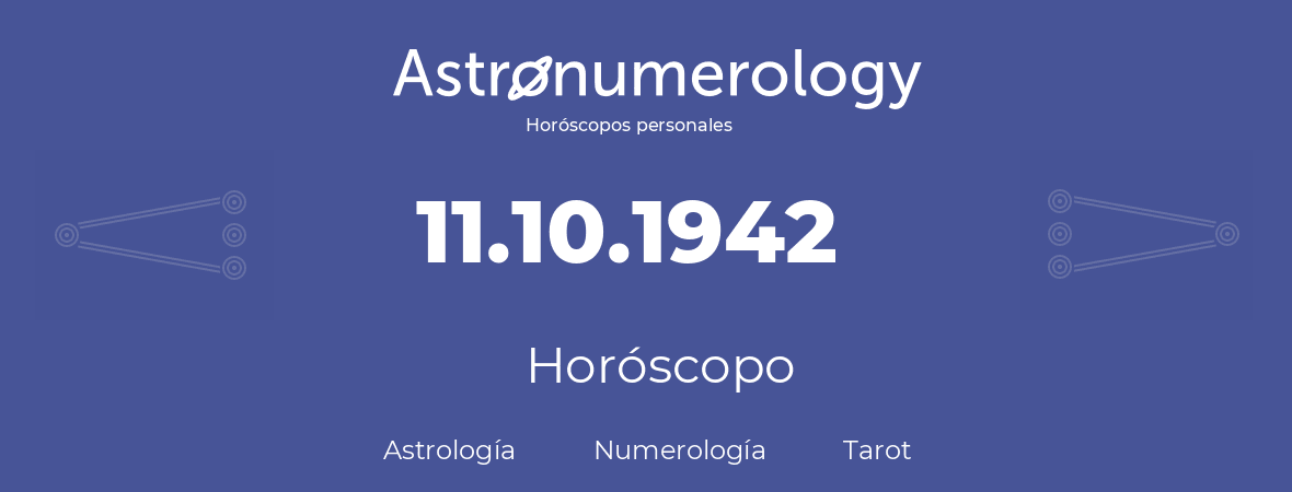 Fecha de nacimiento 11.10.1942 (11 de Octubre de 1942). Horóscopo.