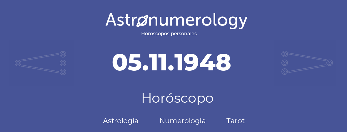 Fecha de nacimiento 05.11.1948 (05 de Noviembre de 1948). Horóscopo.