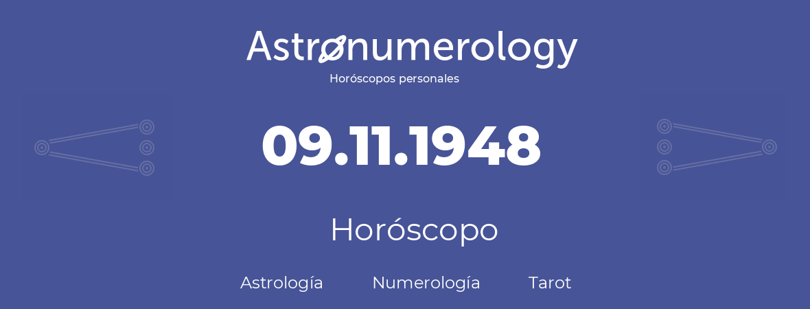 Fecha de nacimiento 09.11.1948 (09 de Noviembre de 1948). Horóscopo.