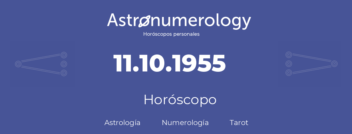 Fecha de nacimiento 11.10.1955 (11 de Octubre de 1955). Horóscopo.