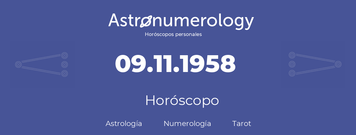 Fecha de nacimiento 09.11.1958 (09 de Noviembre de 1958). Horóscopo.
