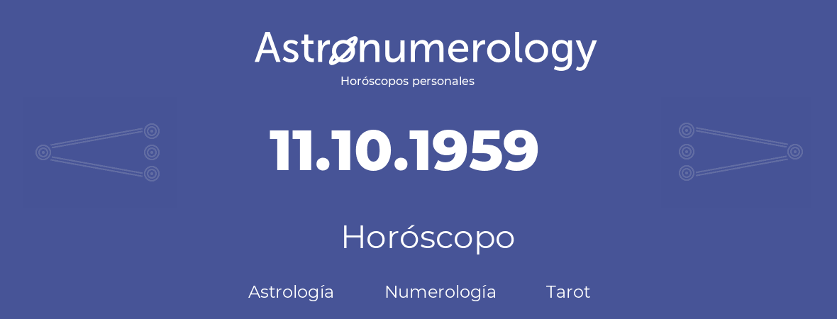 Fecha de nacimiento 11.10.1959 (11 de Octubre de 1959). Horóscopo.