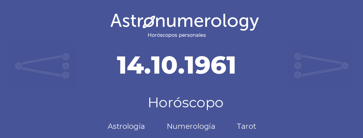 Fecha de nacimiento 14.10.1961 (14 de Octubre de 1961). Horóscopo.