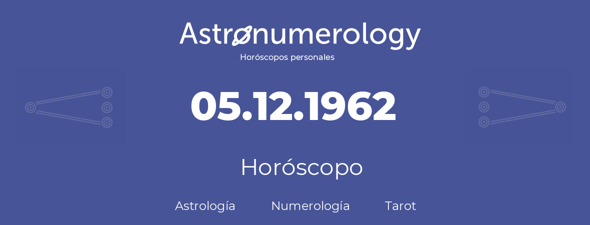 Fecha de nacimiento 05.12.1962 (05 de Diciembre de 1962). Horóscopo.