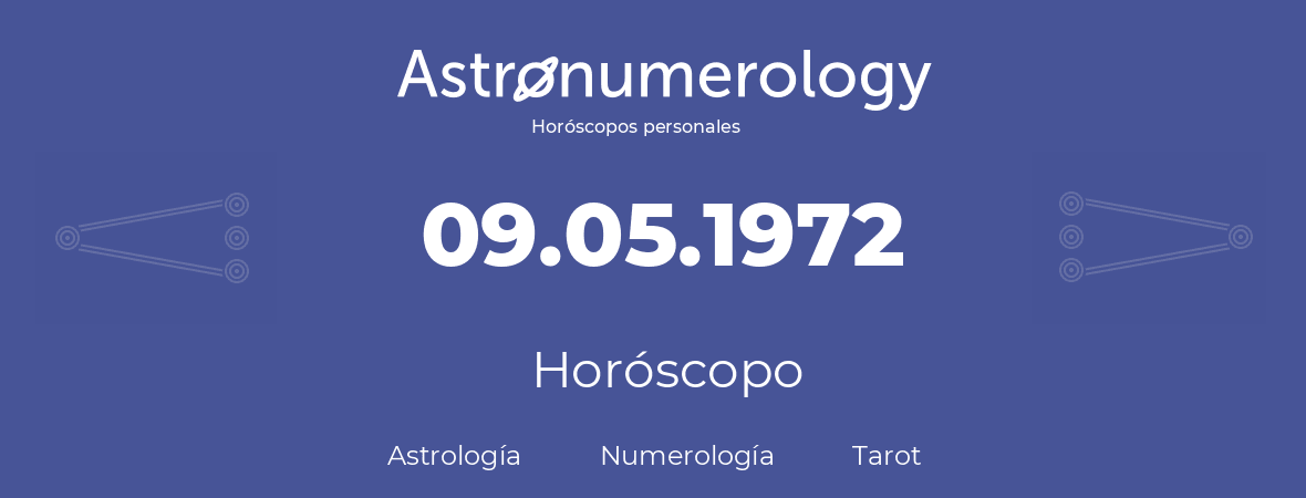 Fecha de nacimiento 09.05.1972 (9 de Mayo de 1972). Horóscopo.