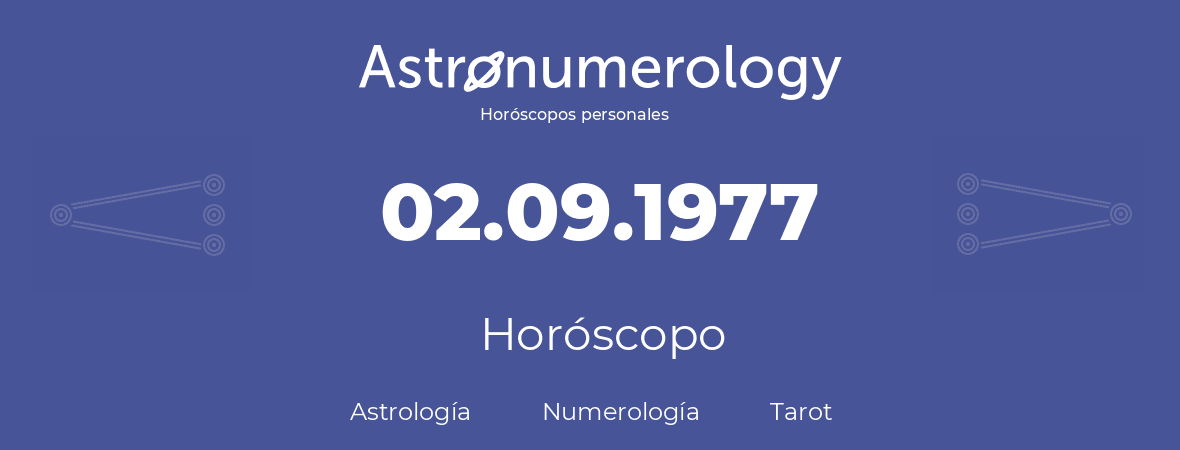 Fecha de nacimiento 02.09.1977 (02 de Septiembre de 1977). Horóscopo.