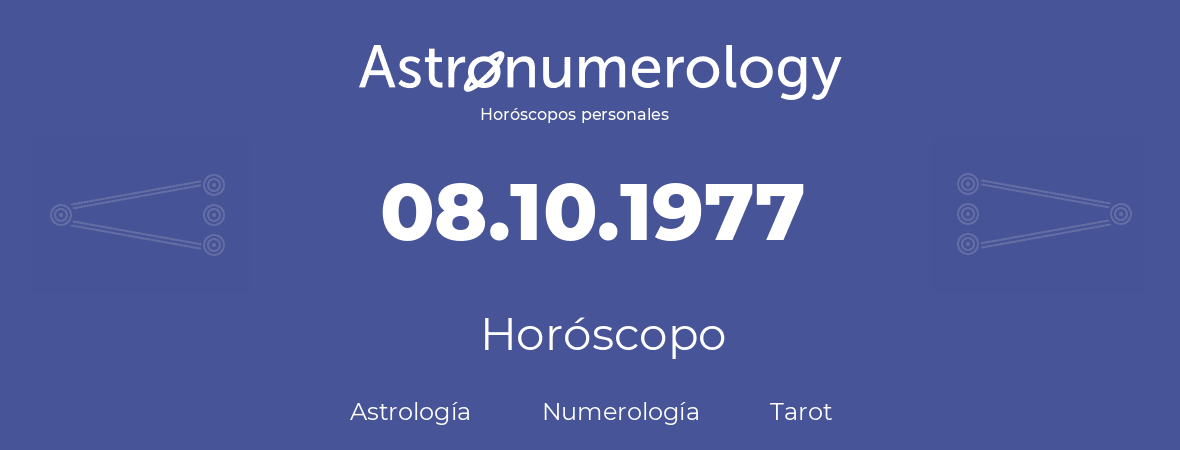 Fecha de nacimiento 08.10.1977 (08 de Octubre de 1977). Horóscopo.