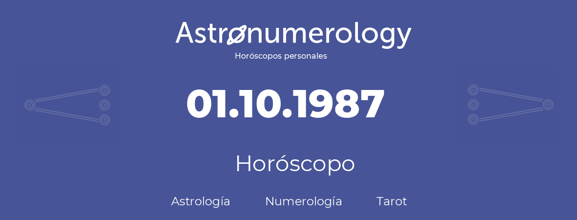 Fecha de nacimiento 01.10.1987 (1 de Octubre de 1987). Horóscopo.