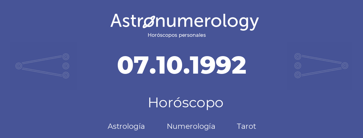 Fecha de nacimiento 07.10.1992 (7 de Octubre de 1992). Horóscopo.