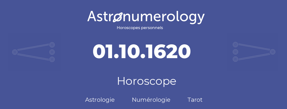Horoscope pour anniversaire (jour de naissance): 01.10.1620 (01 Octobre 1620)
