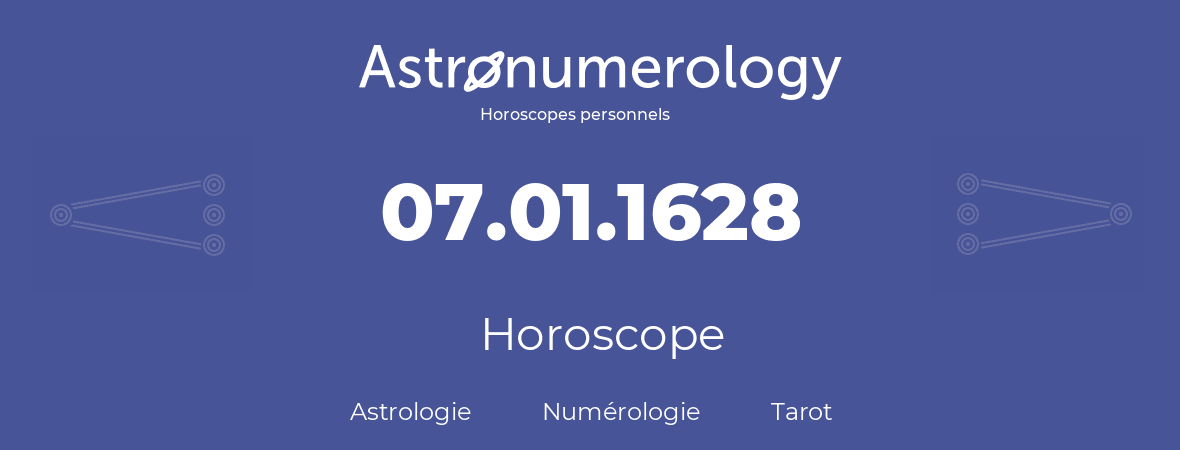 Horoscope pour anniversaire (jour de naissance): 07.01.1628 (7 Janvier 1628)