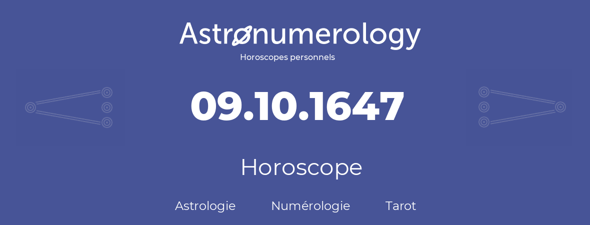 Horoscope pour anniversaire (jour de naissance): 09.10.1647 (9 Octobre 1647)