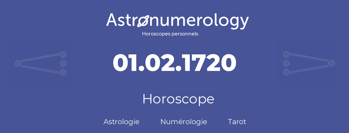 Horoscope pour anniversaire (jour de naissance): 01.02.1720 (29 Février 1720)
