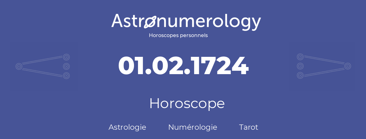 Horoscope pour anniversaire (jour de naissance): 01.02.1724 (29 Février 1724)