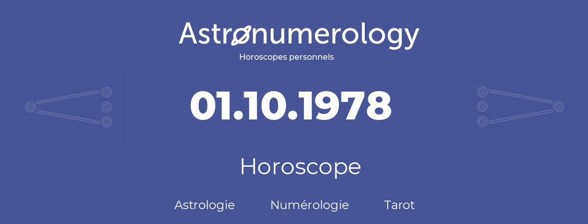 Horoscope pour anniversaire (jour de naissance): 01.10.1978 (1 Octobre 1978)