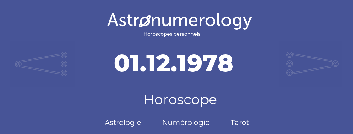 Horoscope pour anniversaire (jour de naissance): 01.12.1978 (1 Décembre 1978)