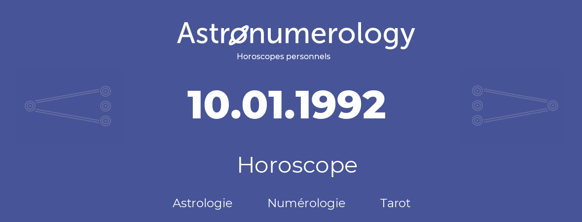 Horoscope pour anniversaire (jour de naissance): 10.01.1992 (10 Janvier 1992)